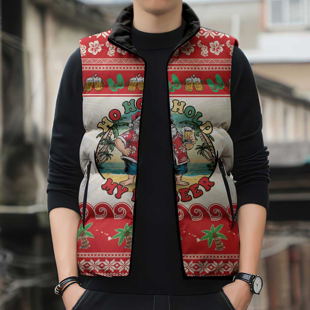 Mele Kalikimaka Hawaii Sleeveless Puffer Jacket Funny Beer-Loving Santa Hawaiian Tropical LT14 - Polynesian Pride