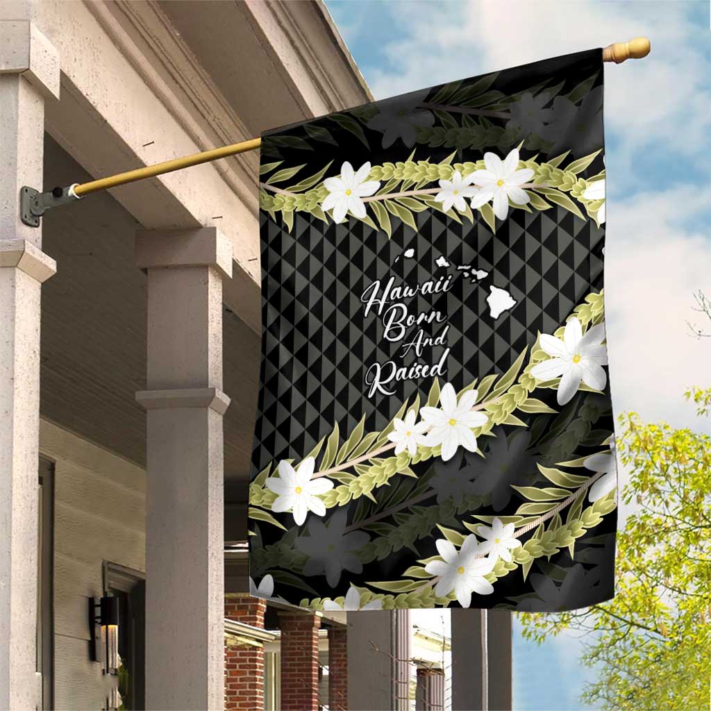 Born And Raised Aloha Hawaii Garden Flag Kanaka Kakau Hawaiian Tiare Pakalana Lei LT14 House Flag Black - Polynesian Pride