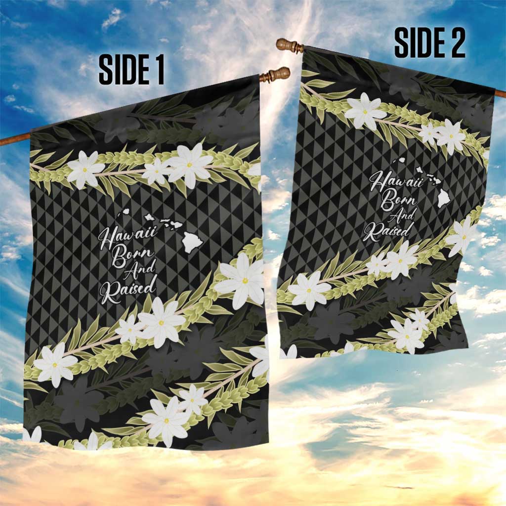 Born And Raised Aloha Hawaii Garden Flag Kanaka Kakau Hawaiian Tiare Pakalana Lei LT14 - Polynesian Pride