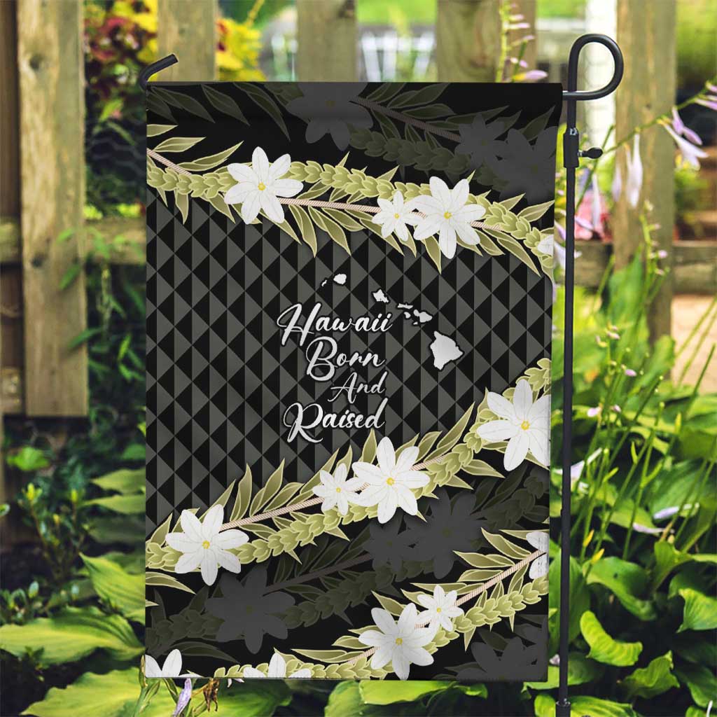 Born And Raised Aloha Hawaii Garden Flag Kanaka Kakau Hawaiian Tiare Pakalana Lei LT14 Garden Flag Black - Polynesian Pride