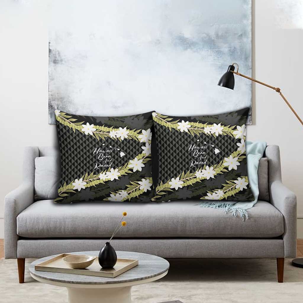 Born And Raised Aloha Hawaii Pillow Cover Kanaka Kakau Hawaiian Tiare Pakalana Lei LT14 - Polynesian Pride