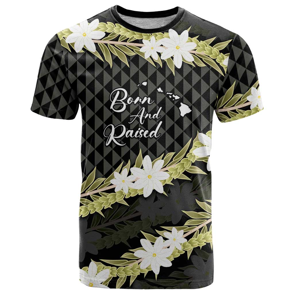 Born And Raised Aloha Hawaii T Shirt Kanaka Kakau Hawaiian Tiare Pakalana Lei LT14 Black - Polynesian Pride
