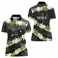Born And Raised Aloha Hawaii Women Polo Shirt Kanaka Kakau Hawaiian Tiare Pakalana Lei - Polynesian Pride