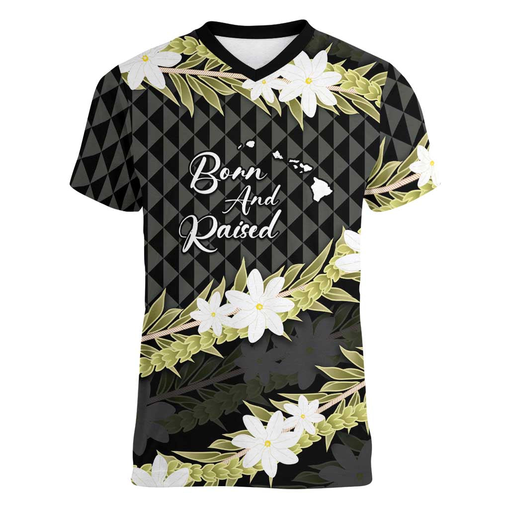 Born And Raised Aloha Hawaii Women V-Neck T-Shirt Kanaka Kakau Hawaiian Tiare Pakalana Lei LT14 Female Black - Polynesian Pride
