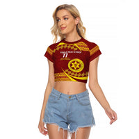 Personalised Tonga High School Raglan Cropped T Shirt Happy 77 Years Anniversary LT14 Female Maroon - Polynesian Pride