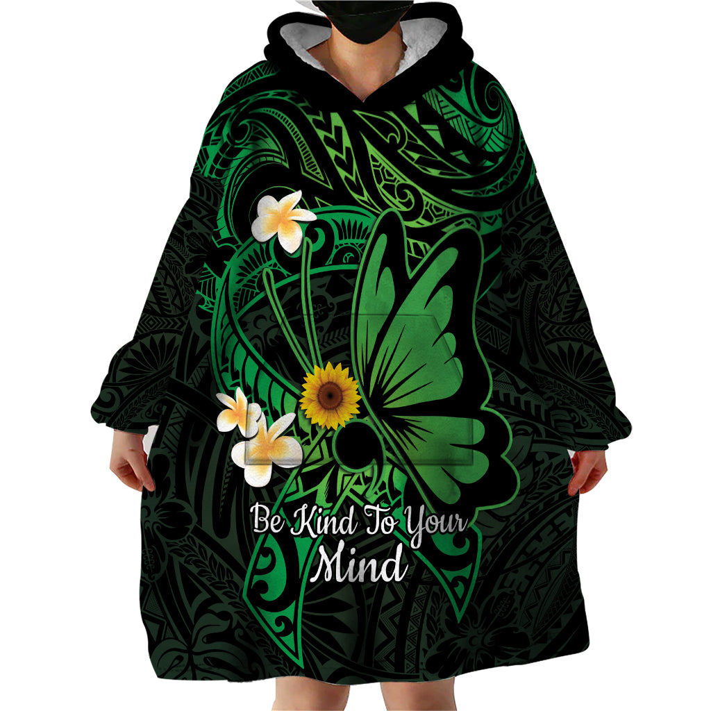 Polynesia Mental Health Awareness Wearable Blanket Hoodie Green Ribbon Be Kind To Your Mind LT14 - Polynesian Pride