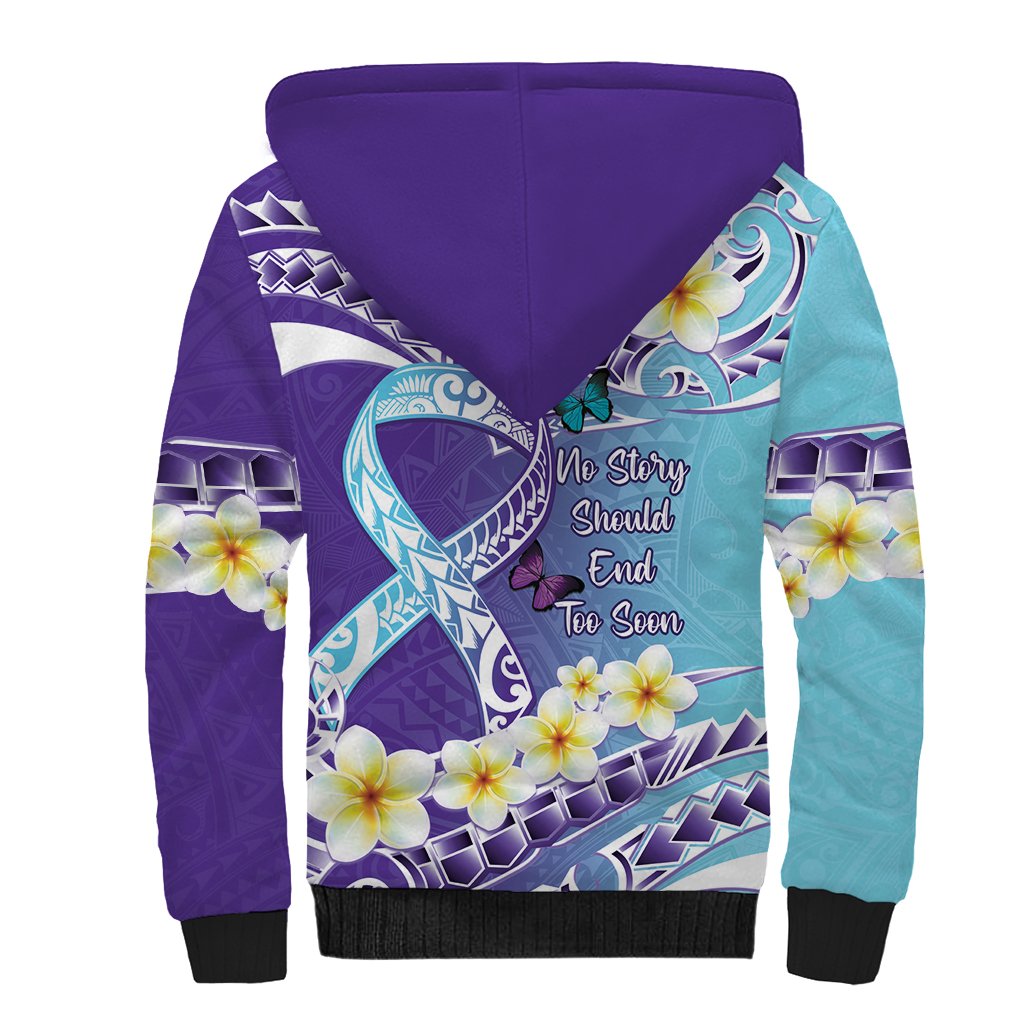 No Story Should End Too Soon Suicide Awareness Sherpa Hoodie Purple And Teal Polynesian Ribbon LT14 - Polynesian Pride