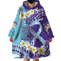 No Story Should End Too Soon Suicide Awareness Wearable Blanket Hoodie Purple And Teal Polynesian Ribbon LT14 - Polynesian Pride