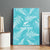 New Zealand Silver Fern Rugby Custom Canvas Wall Art Go Aotearoa Champions Turquoise Version - Polynesian Pride