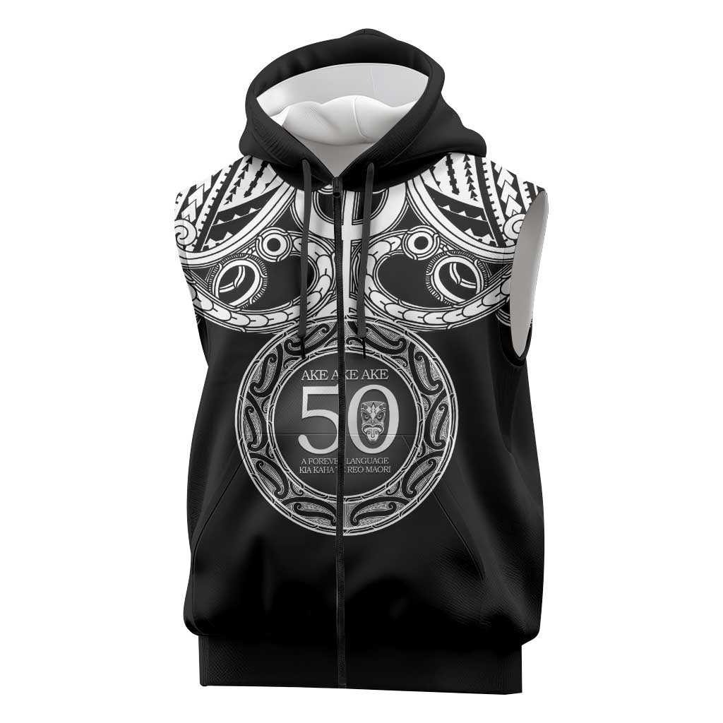 Kia Kaha Te Reo Maori New Zealand Sleeveless Zip Hoodie 50th Anniversary Ake Ake Ake LT14 Black - Polynesian Pride