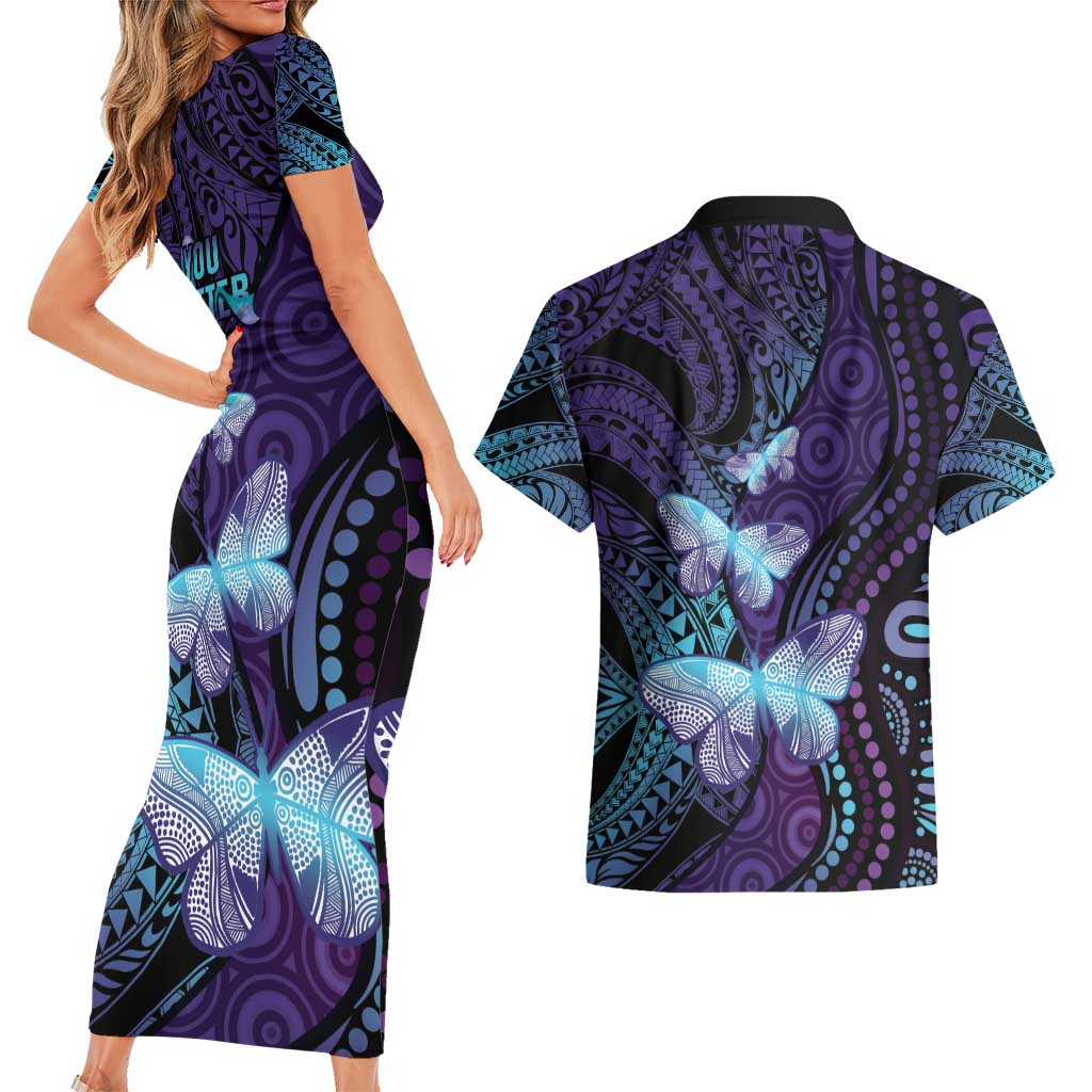 You Matter Suicide Prevention Awareness Couples Matching Short Sleeve Bodycon Dress and Hawaiian Shirt Butterfly Aboriginal Mix Polynesian Pattern LT14 - Polynesian Pride