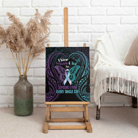 Suicide Awareness Memorial Canvas Wall Art I Wear Purple and Teal For Someone I Miss LT14 - Polynesian Pride