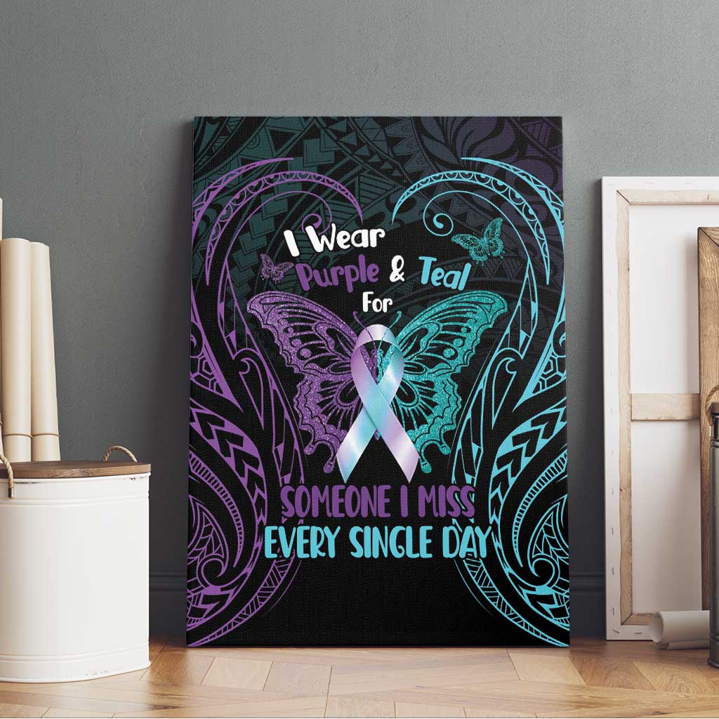 Suicide Awareness Memorial Canvas Wall Art I Wear Purple and Teal For Someone I Miss LT14 - Polynesian Pride