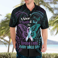 Suicide Awareness Memorial Hawaiian Shirt I Wear Purple and Teal For Someone I Miss LT14 - Polynesian Pride
