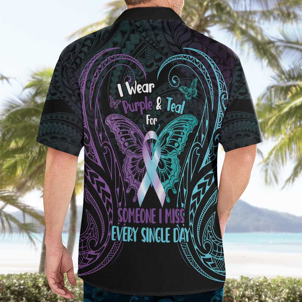Suicide Awareness Memorial Hawaiian Shirt I Wear Purple and Teal For Someone I Miss LT14 - Polynesian Pride
