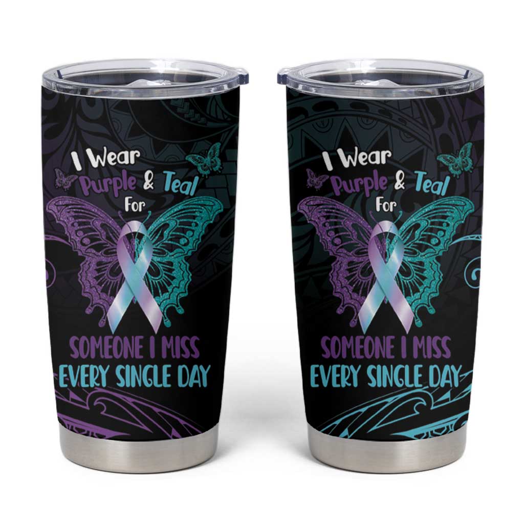 Suicide Awareness Memorial Tumbler Cup I Wear Purple and Teal For Someone I Miss LT14 Black - Polynesian Pride