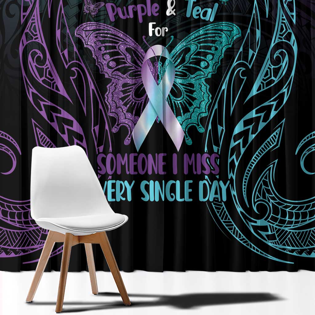 Suicide Awareness Memorial Window Curtain I Wear Purple and Teal For Someone I Miss LT14 - Polynesian Pride