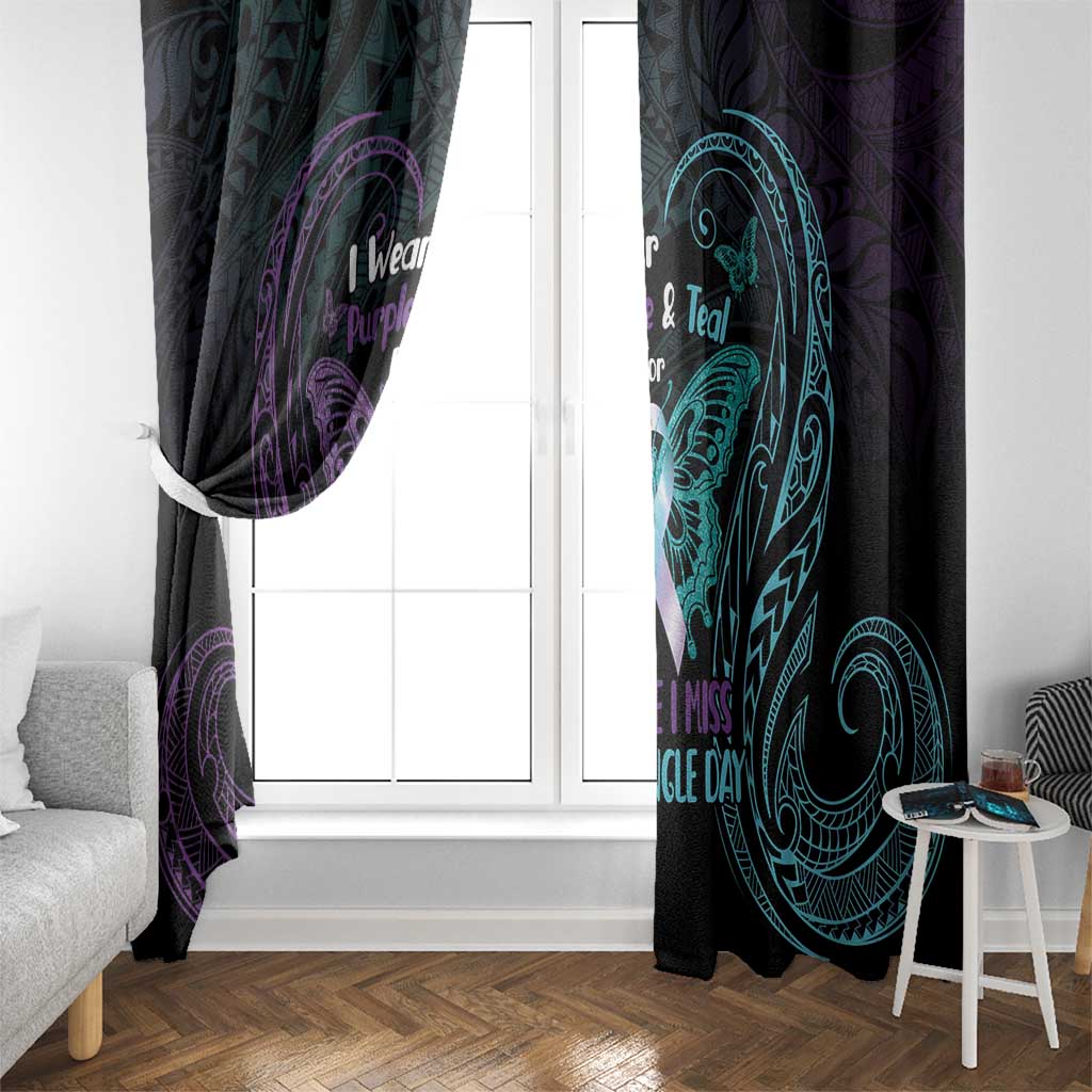 Suicide Awareness Memorial Window Curtain I Wear Purple and Teal For Someone I Miss LT14 - Polynesian Pride