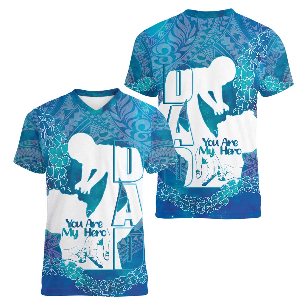 Turquoise Polynesia Father's Day Women V-Neck T-Shirt Dad You Are My Hero