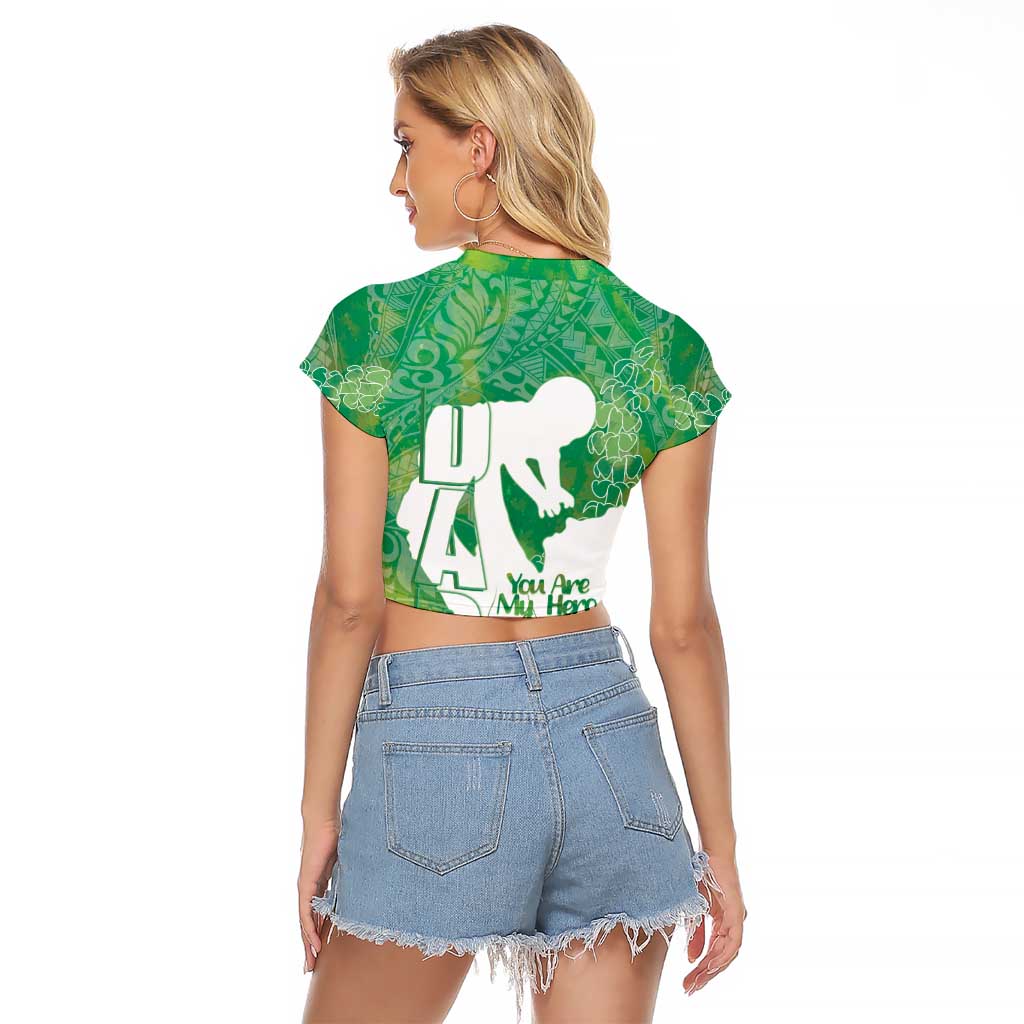 Green Polynesia Father's Day Raglan Cropped T Shirt Dad You Are My Hero LT14 - Polynesian Pride