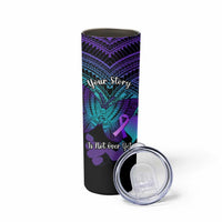 Suicide Awareness Your Story Is Not Over Yet Skinny Tumbler Polynesian Butterfly Tattoo LT14 - Polynesian Pride
