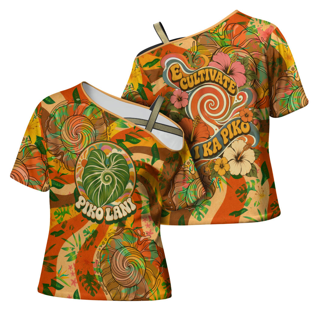 Hawaiian Piko Lani Cultivate I Ka Piko Aloha Cross Shoulder Shirt Retro Psychedelic Taro Leaf - Hibiscus Flowers TS04 - Polynesian Pride