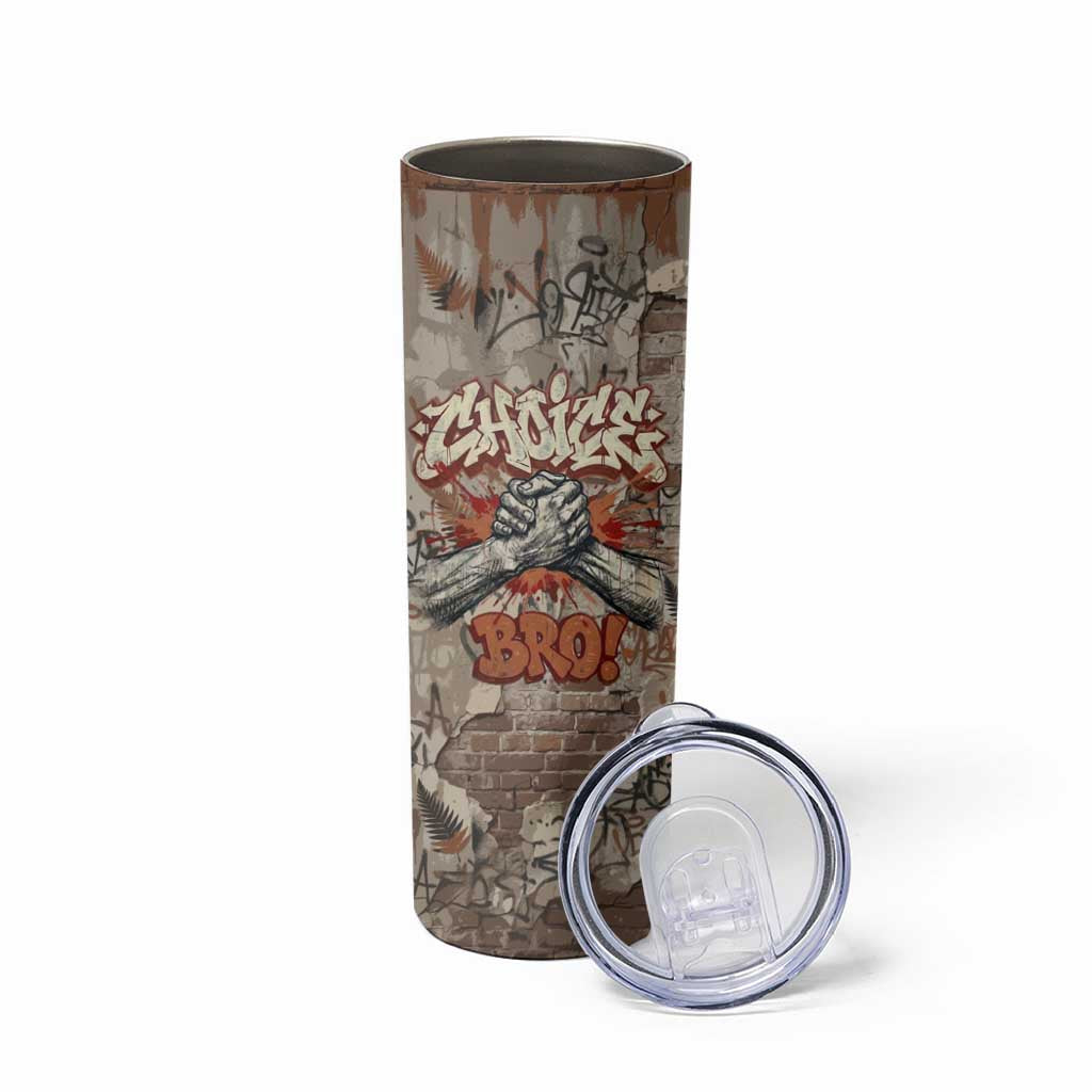 Choice Bro Graffiti Handshake Skinny Tumbler New Zealand Slang Fern Brick Wall and Urban Street Art TS04 - Polynesian Pride