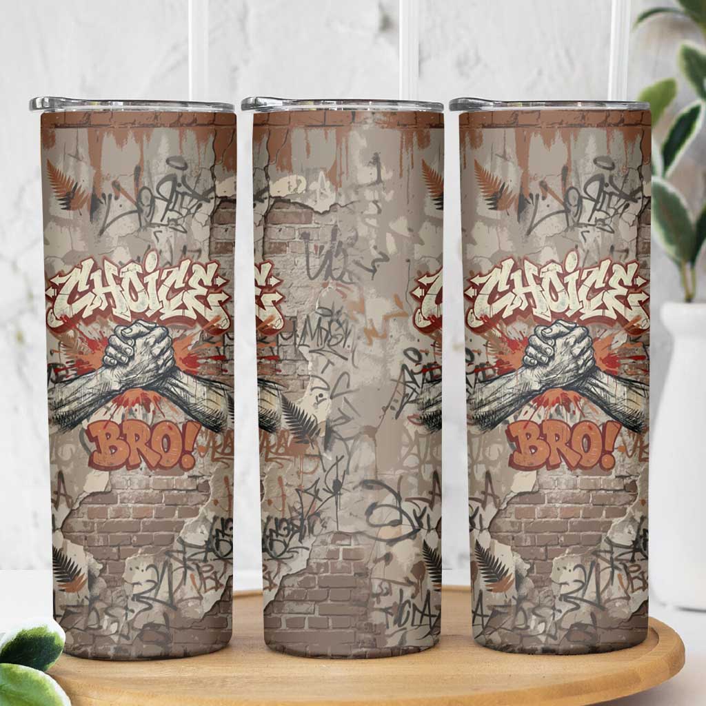 Choice Bro Graffiti Handshake Skinny Tumbler New Zealand Slang Fern Brick Wall and Urban Street Art TS04 - Polynesian Pride