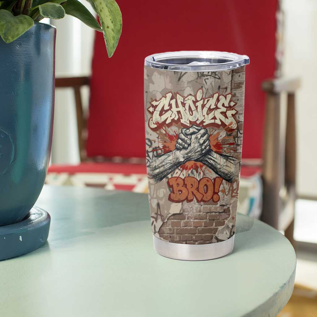 Choice Bro Graffiti Handshake Tumbler Cup New Zealand Slang Fern Brick Wall and Urban Street Art TS04 - Polynesian Pride